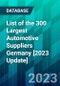 List of the 300 Largest Automotive Suppliers Germany [2023 Update] - Product Image